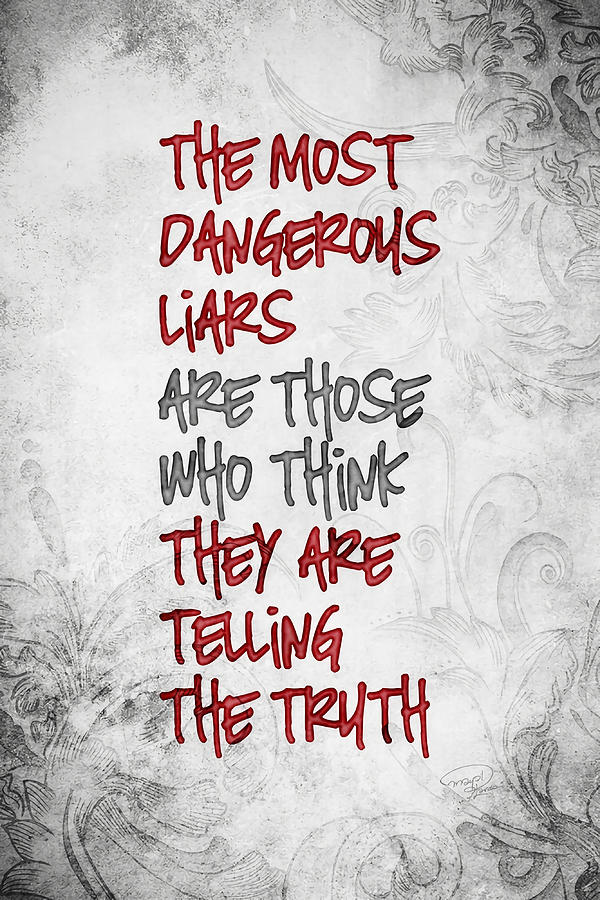 The Most Dangerous Liars Poster funny Painting by Harris Jones - Fine ...