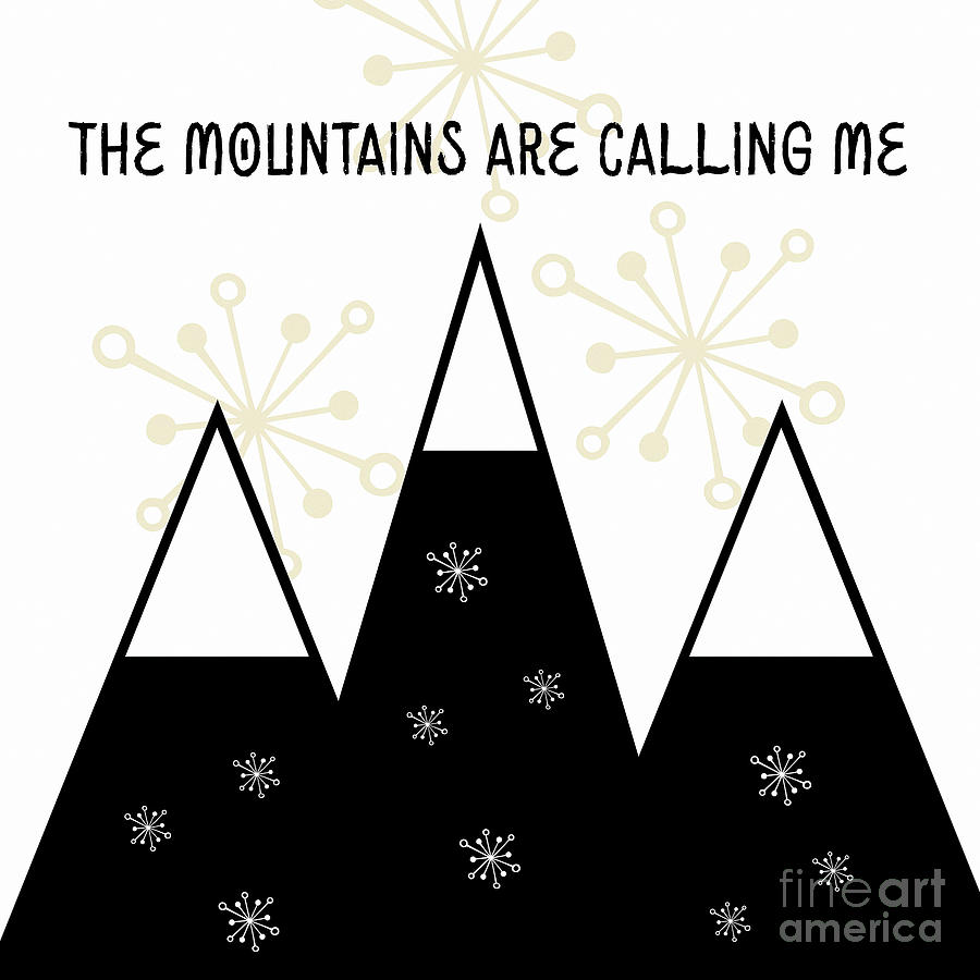 The Mountains Are Calling Me Digital Art by Tina LeCour
