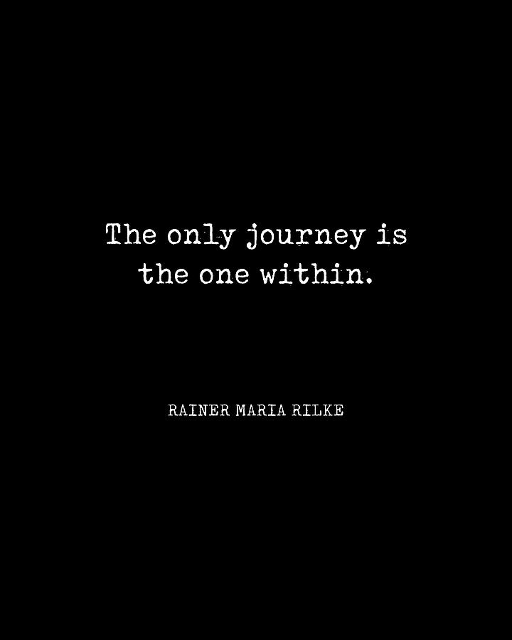 The only journey is the one within - Rainer Maria Rilke Quote - Typewriter Print 2 Digital Art by Studio Grafiikka