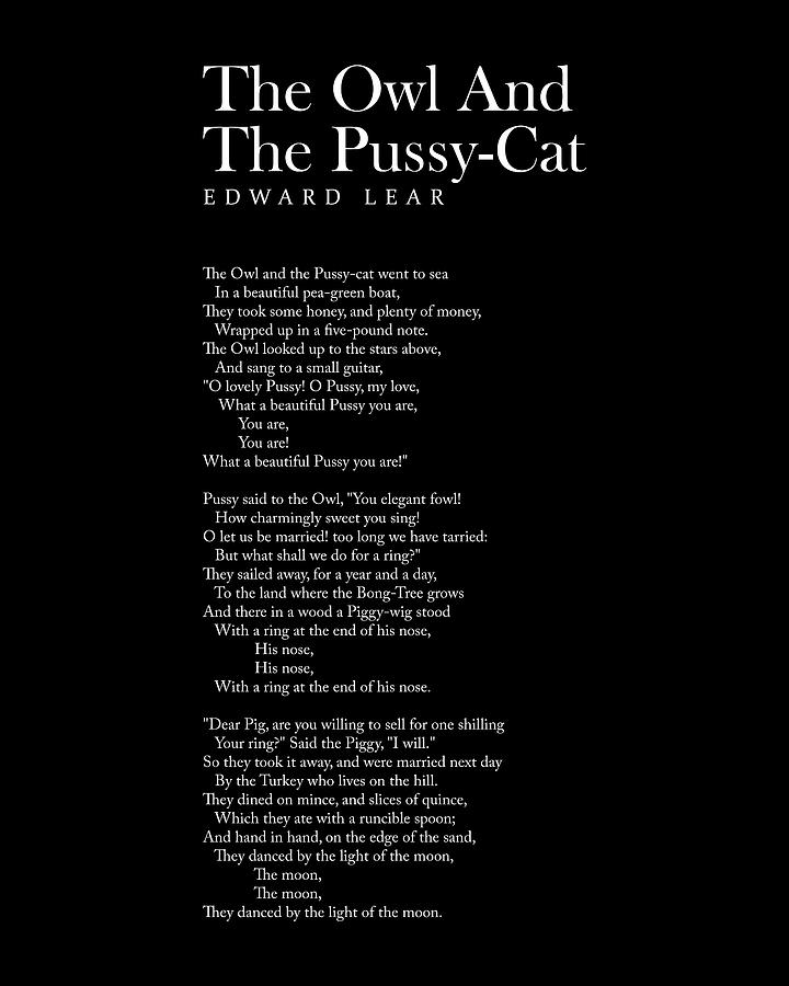 Edward Lear Digital Art - The Owl And The Pussy-Cat - Edward Lear Poem - Literature - Typography Print 2 - Black by Studio Grafiikka