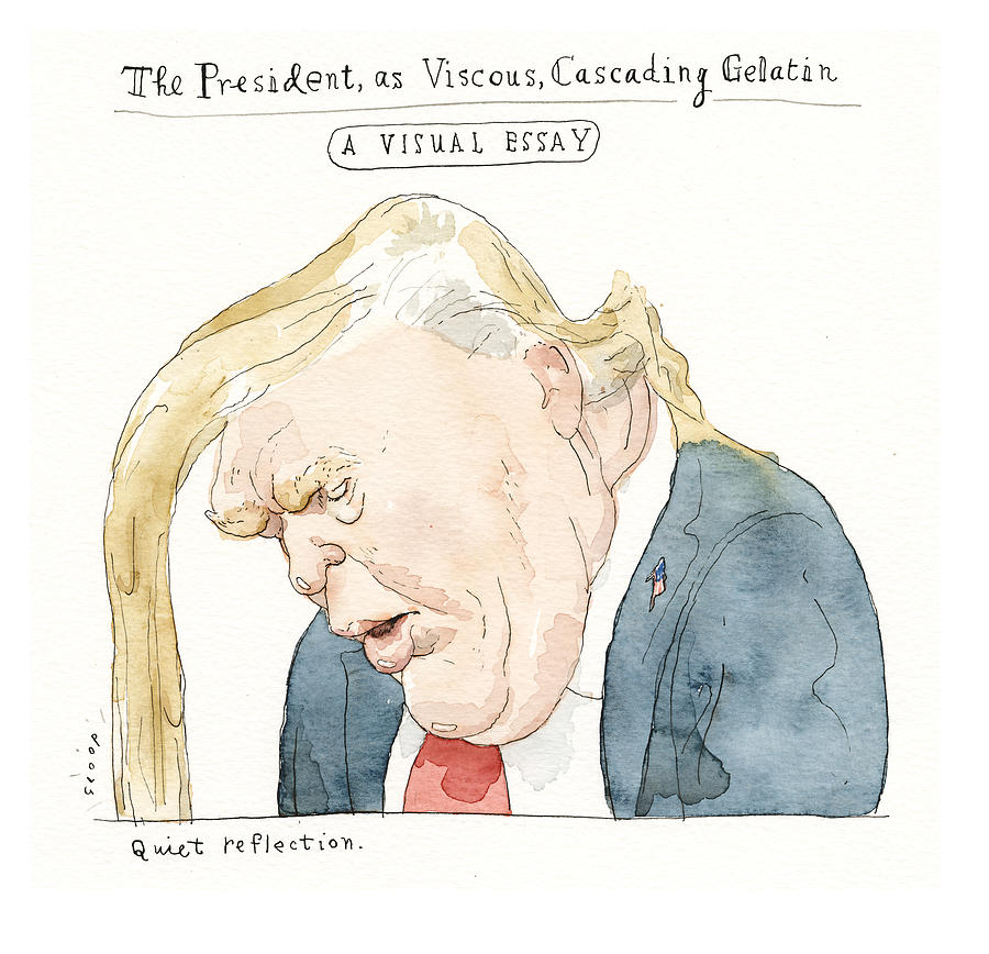 The President, as Viscous, Cascading Geliatin. Quiet Reflection Painting by Barry Blitt