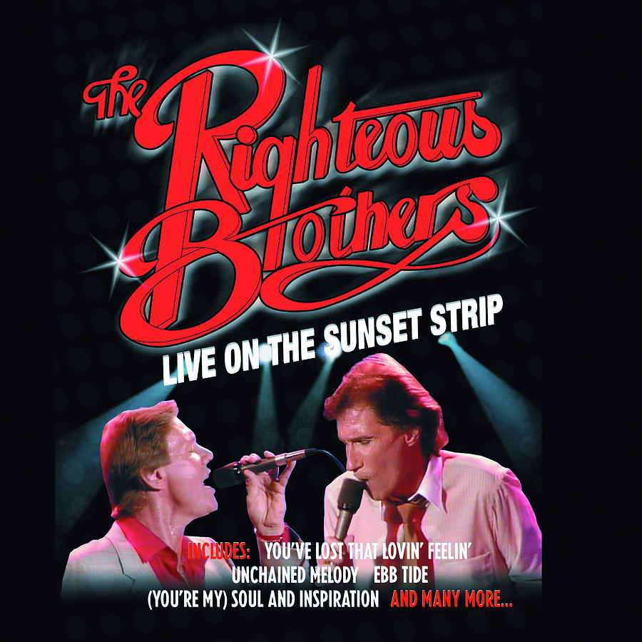 The Righteous Brothers Live On The Sunset Strip By The Righteous Brothers Painting By Homage Poster