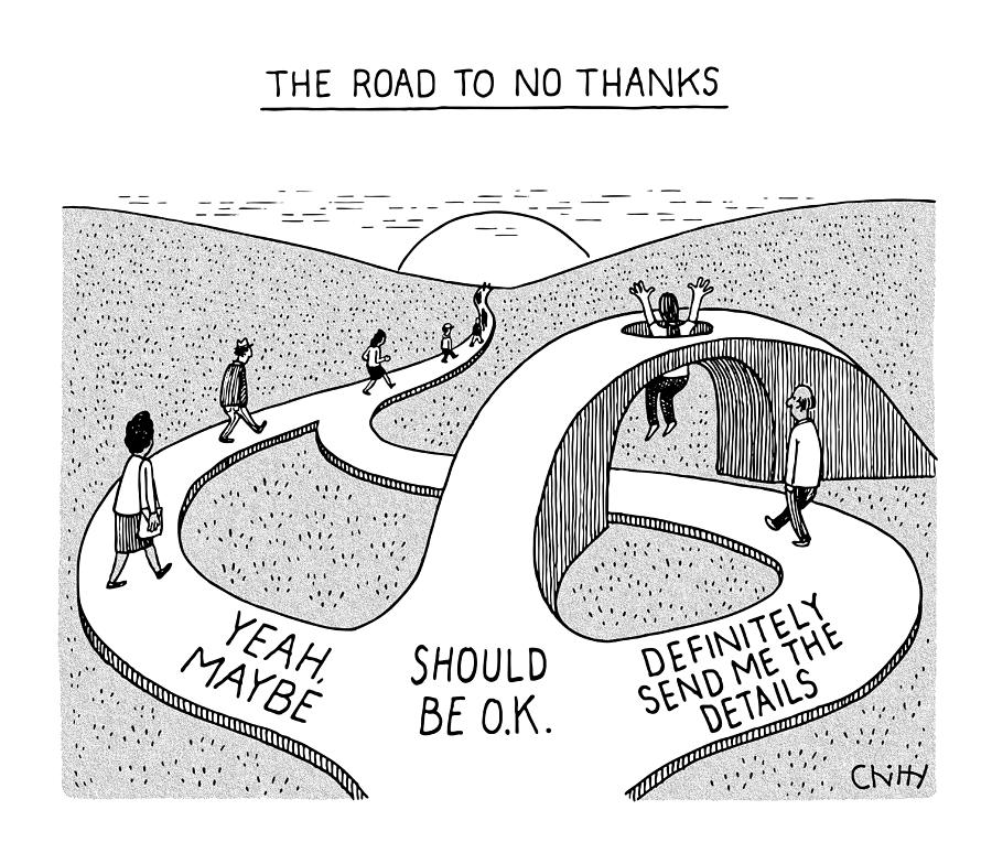 The Road To No Thanks Drawing by Tom Chitty