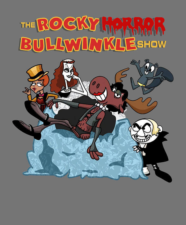 The Rocky Horror Bullwinkle Show Digital Art by Christine Varner - Fine ...