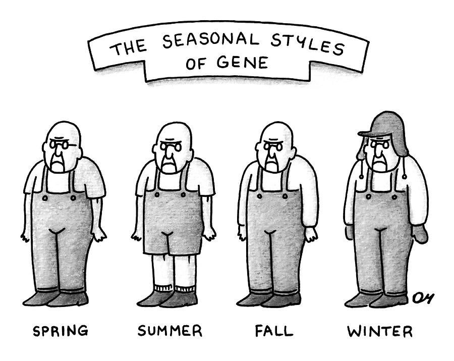 The Seasonal Styles of Gene Drawing by Dan Misdea