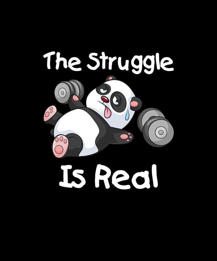 the struggle is real panda