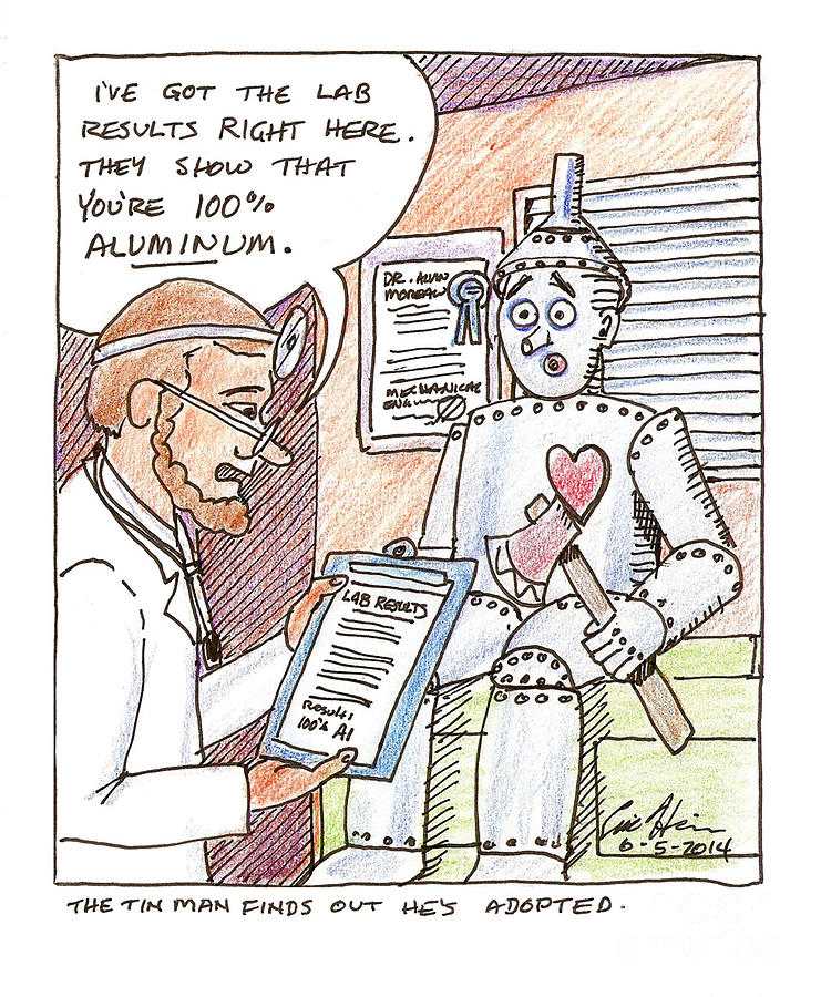 The TIn Man FInds Out Hes Adopted Drawing by Eric Haines