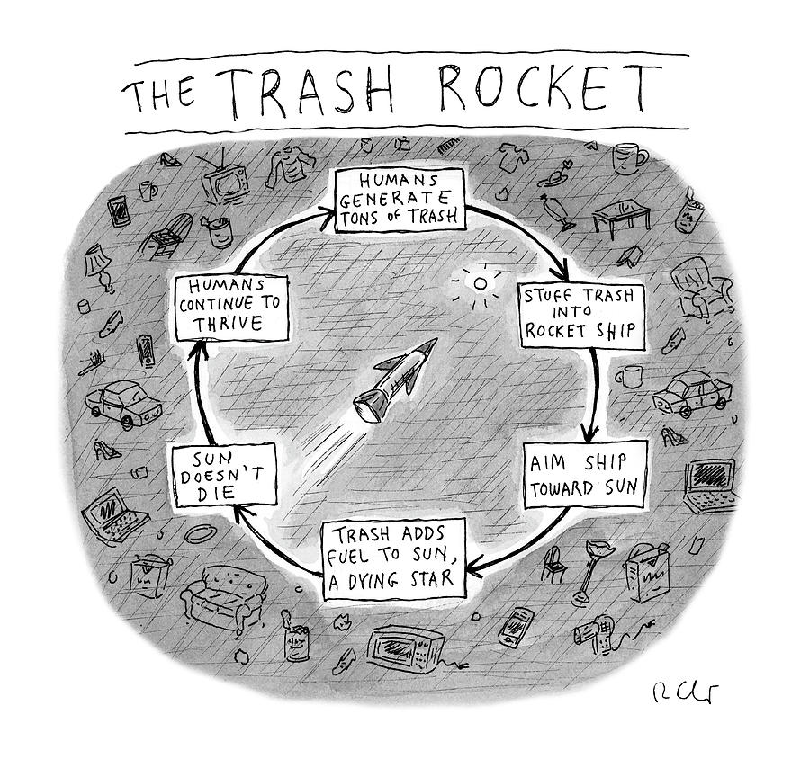 The Trash Rocket Drawing by Roz Chast