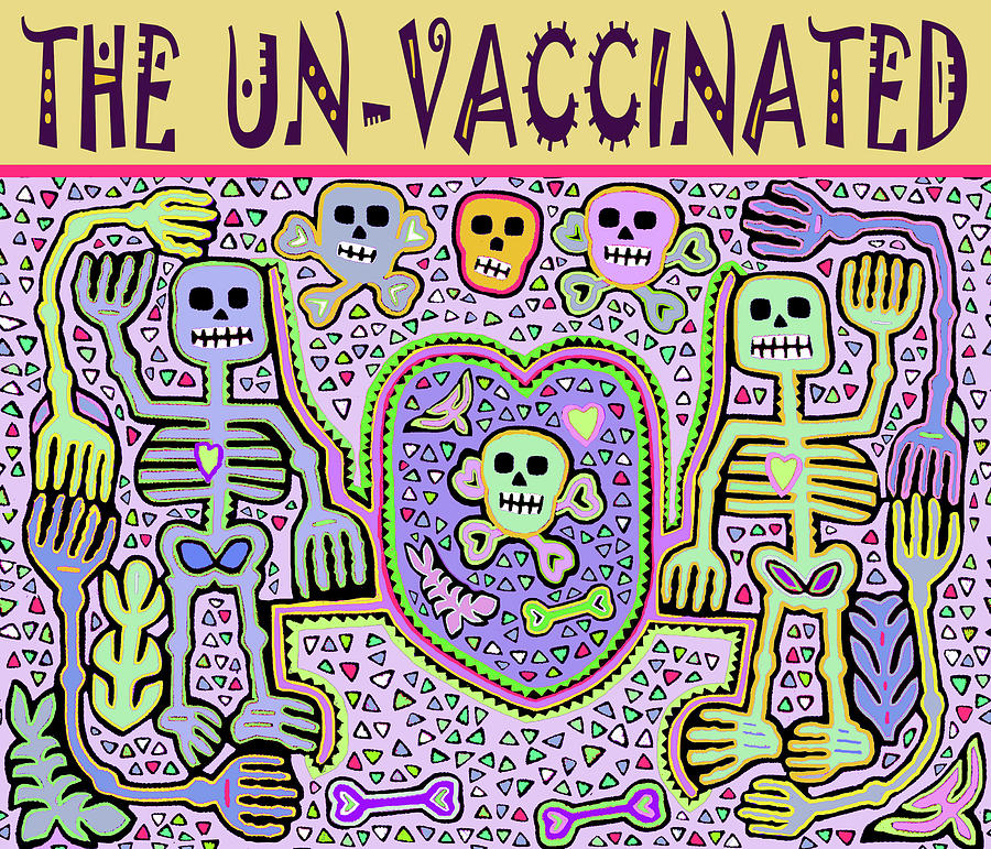 The UN-Vaccinated Digital Art by Vagabond Folk Art - Virginia Vivier