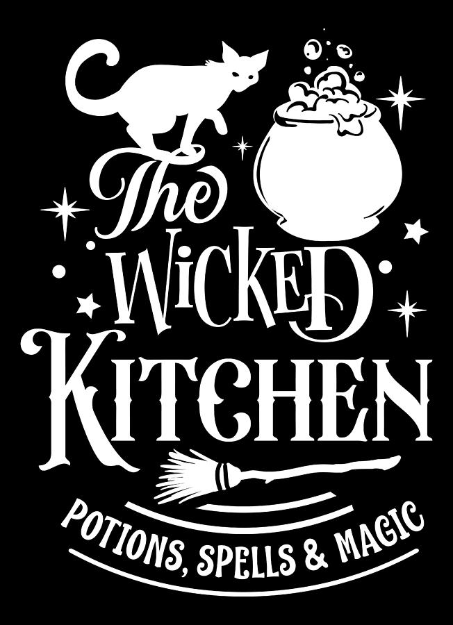 The Wicked Kitchen Potions Spells And Magic Digital Art by Sambel Pedes