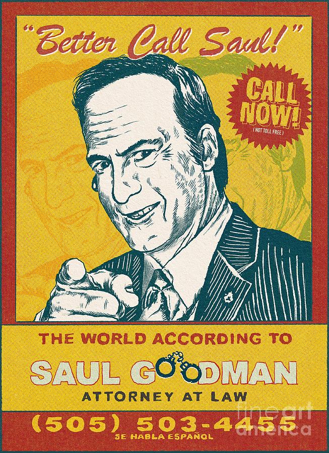 The World according to Saul Goodman Digital Art by Empty St - Pixels