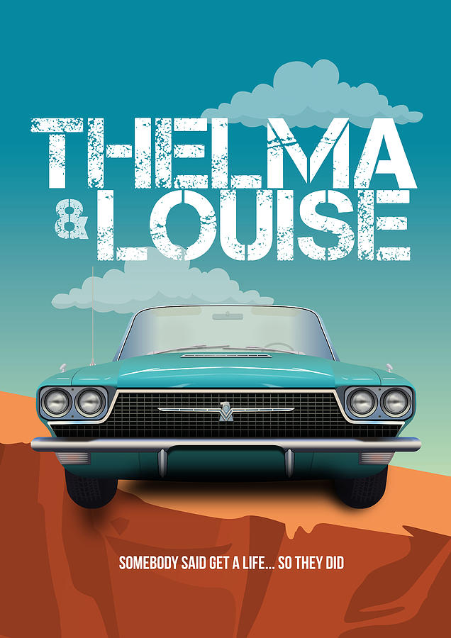 Thelma and Louise - Alternative Movie Poster Digital Art by Movie Poster Boy