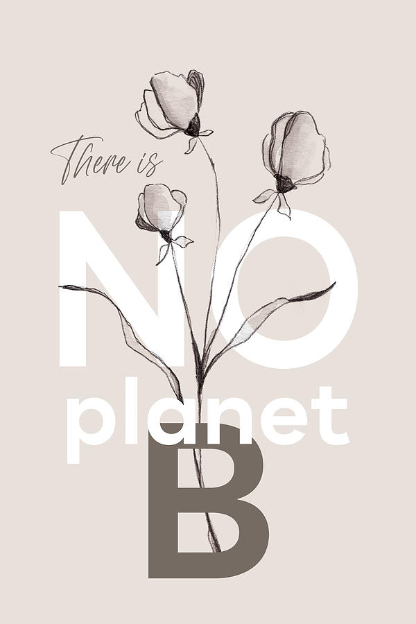 There is no planet B - beige design Digital Art by Melanie Viola
