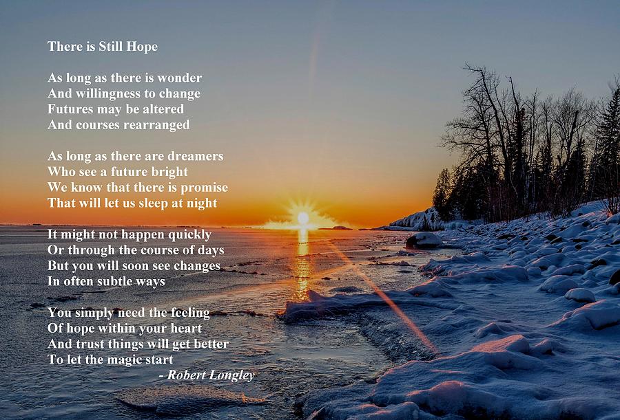 There Is Still Hope Photograph By Robert Longley Fine Art America   There Is Still Hope Robert Longley 