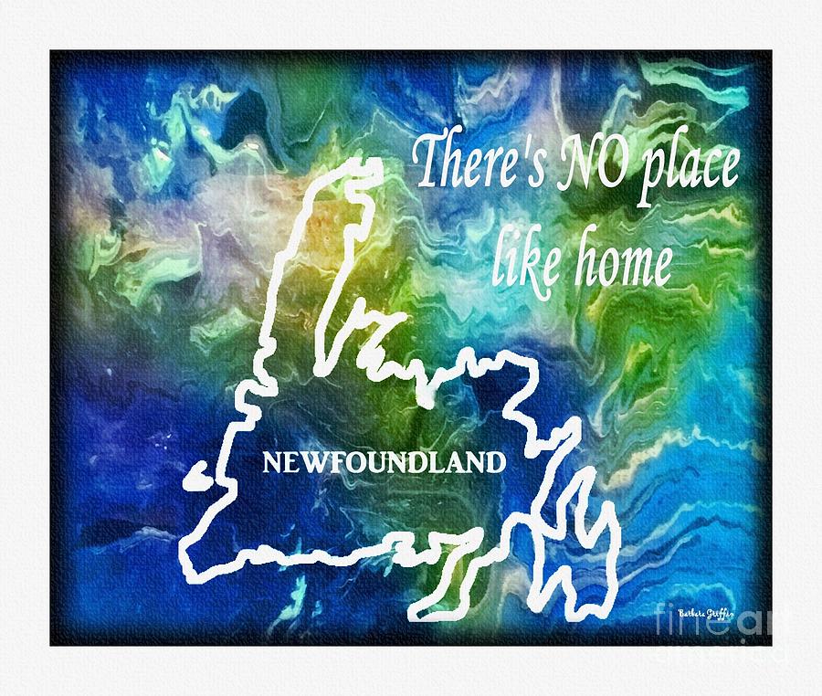 Theres NO Place Like Home - Newfoundland Painting by Barbara A Griffin
