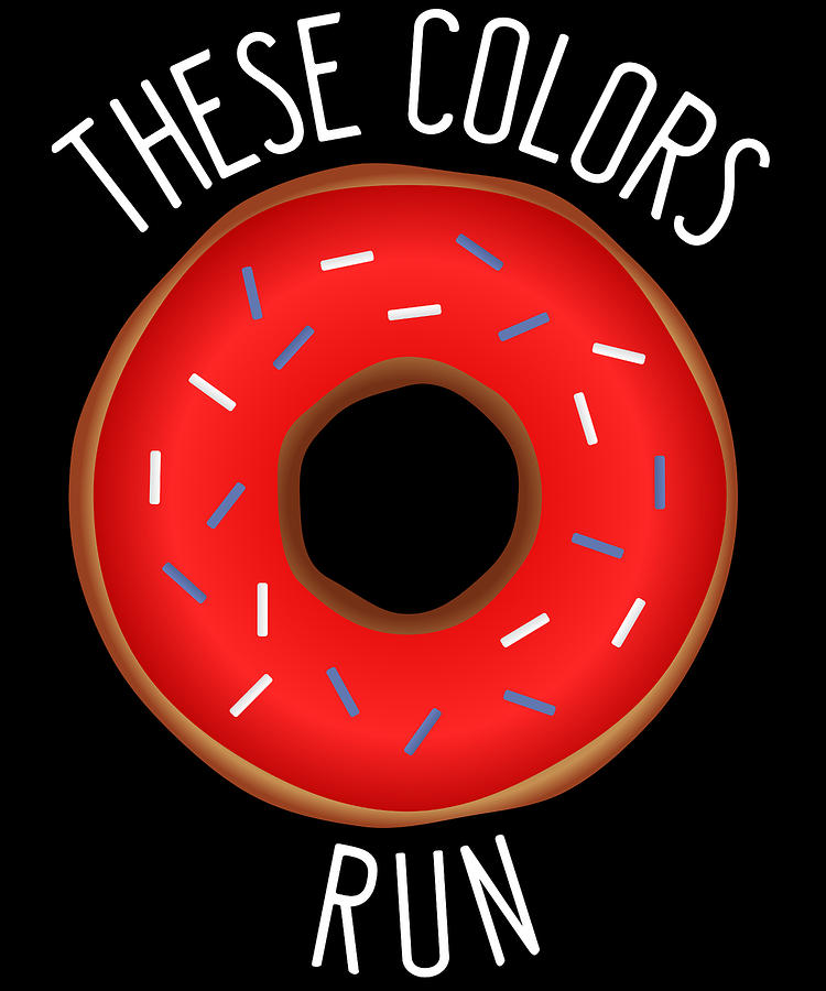 These Colors Dont Run Funny Patriotic Digital Art by Flippin Sweet Gear