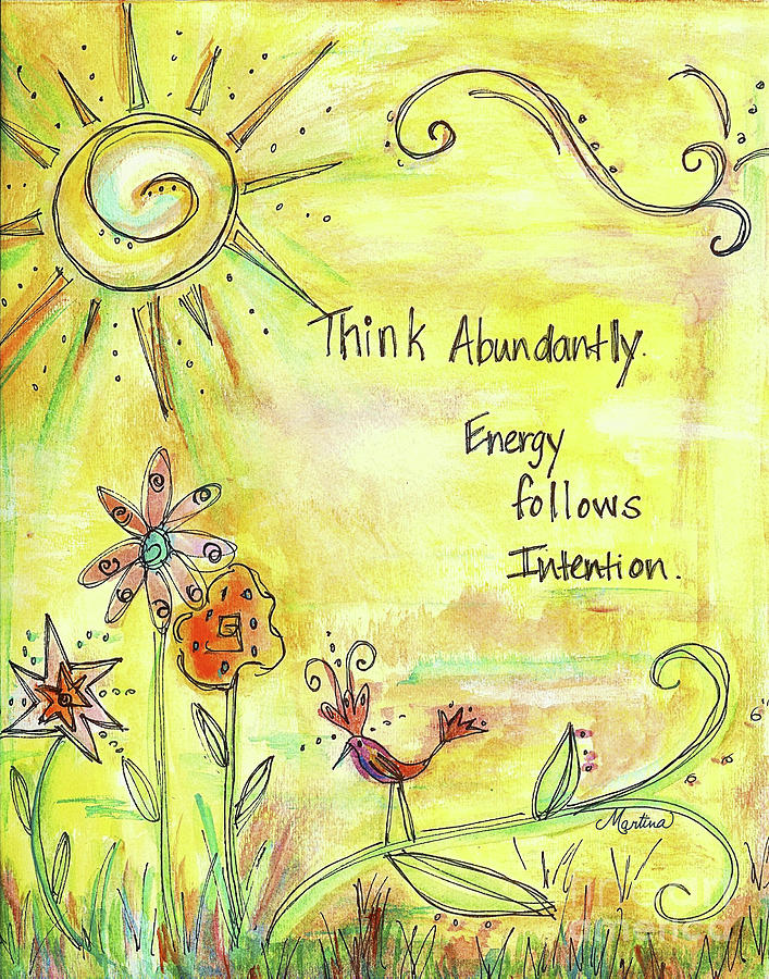 Inspirational Painting - Think Abundantly by Martina Schmidt