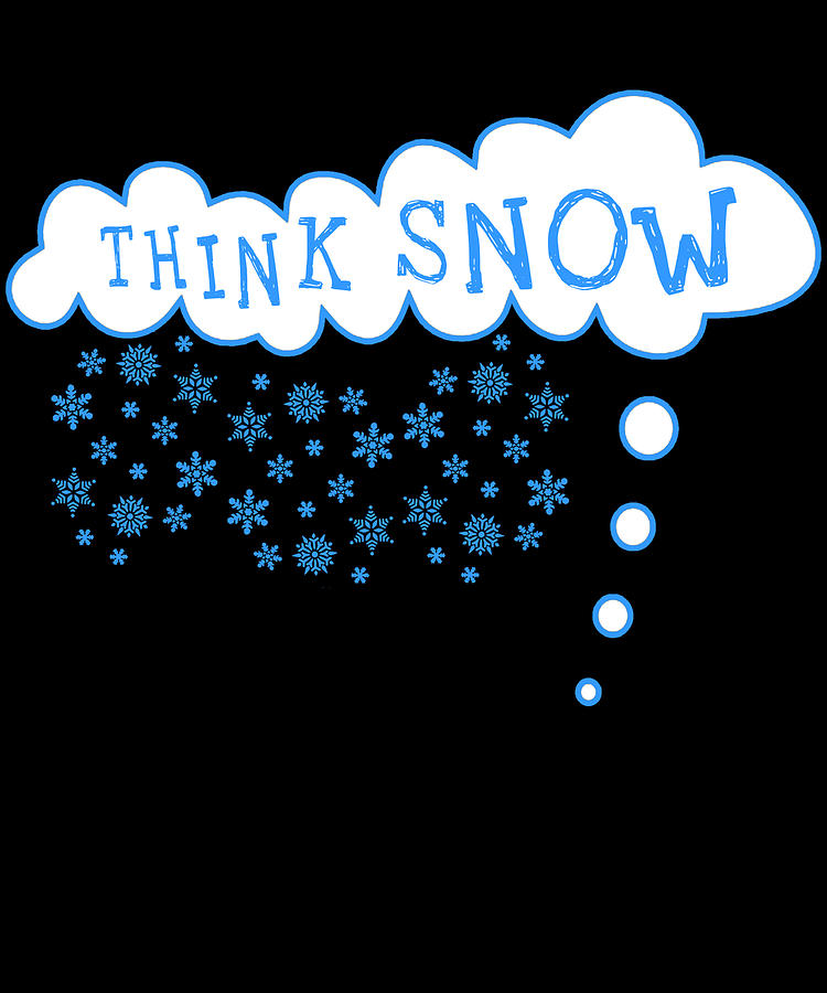 Think Snow Digital Art by Flippin Sweet Gear