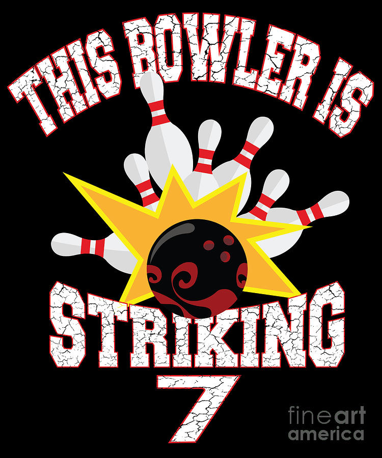 This Bowler Is Striking 7th Birthday 7 Years Old Bowling design Digital ...