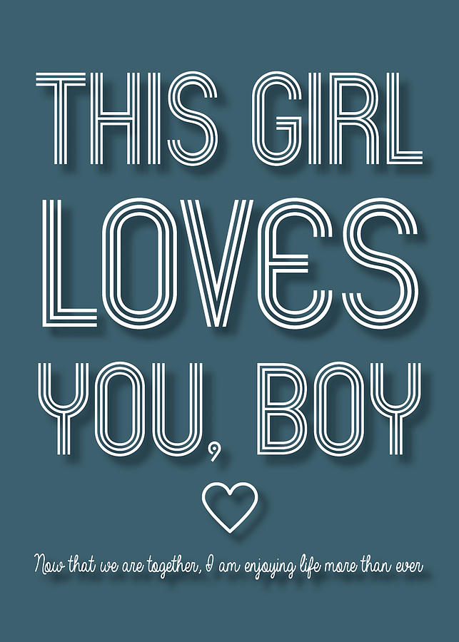 This Girl Loves You Boy Today Tomorrow and Forever Valentine Digital Art by Jan Keteleer