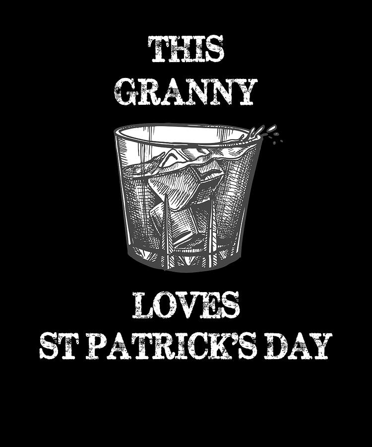 This Granny Loves St Patricks Day Awesome Irish Whiskey Digital Art