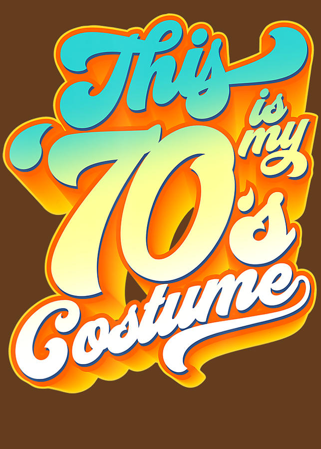 This Is My 70S Costume Vintage Retro 1970S Digital Art by Vu Khanh Huynh