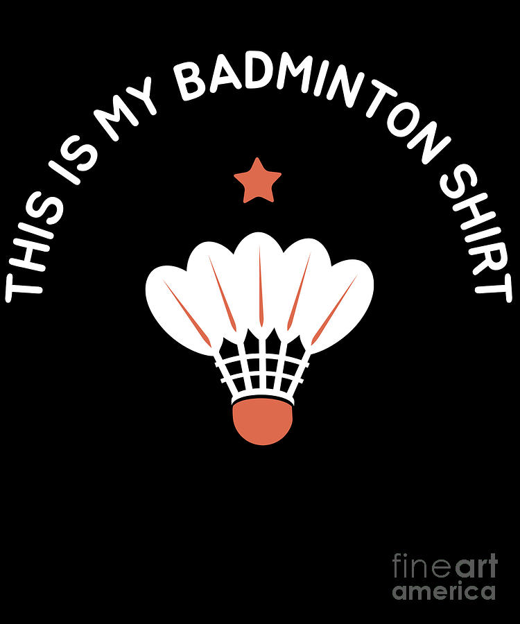 Funny Badminton Shirts