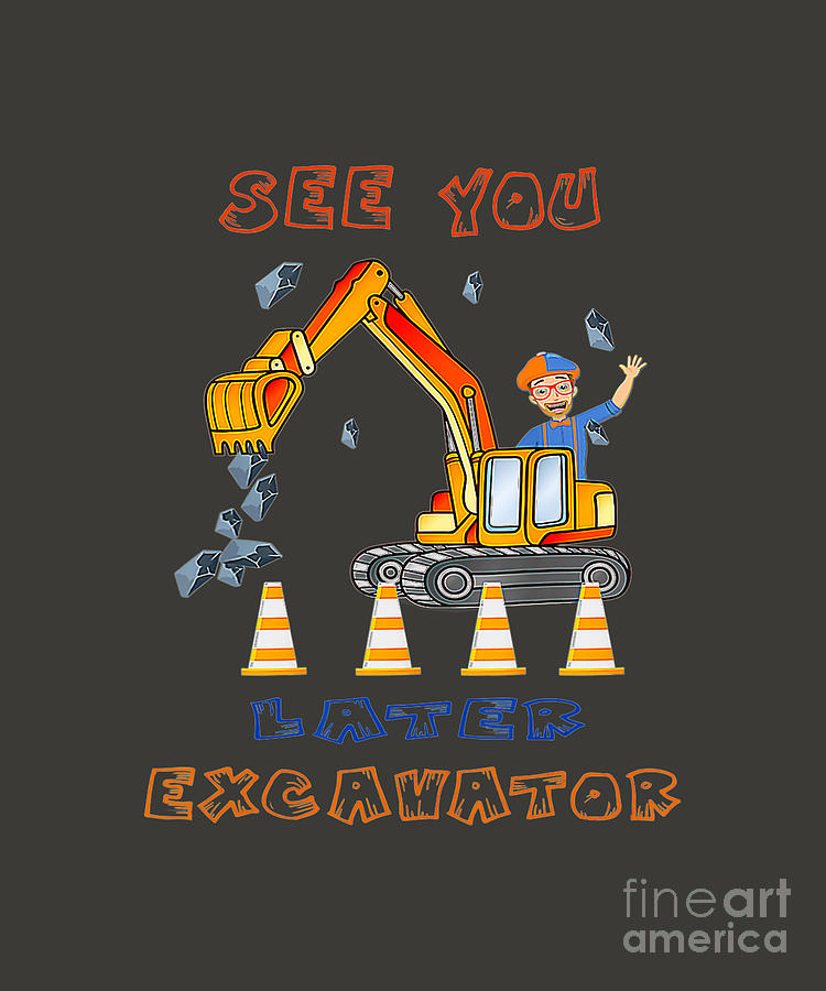 This Is My Blippis See You Later Excavator For Tapestry - Textile by ...