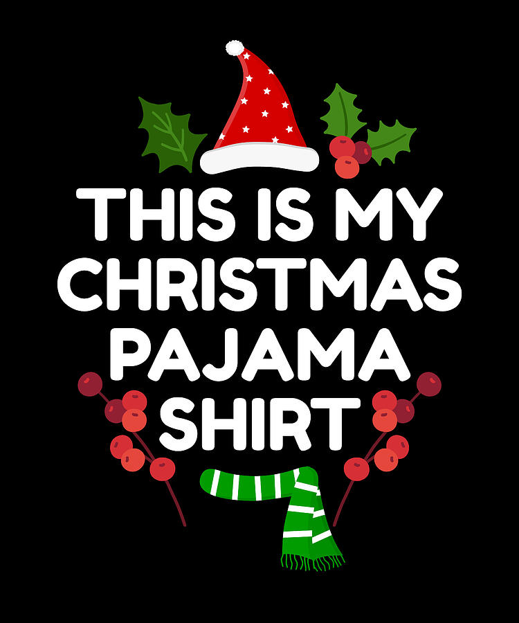 This is my christmas pajama shirt new arrivals