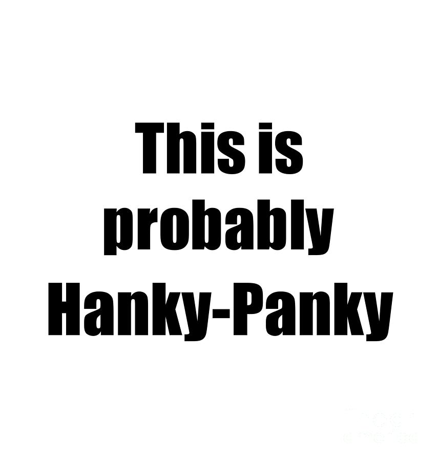 Hanky Panky Meme