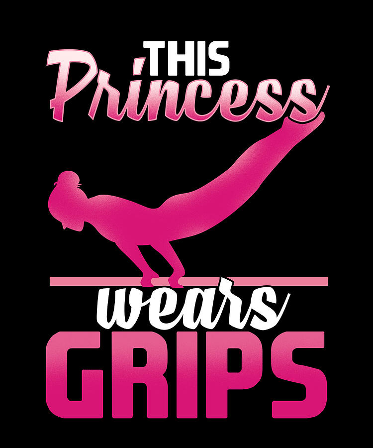 This Princess Wears Grips print Gym Workout Digital Art by Bi Nutz
