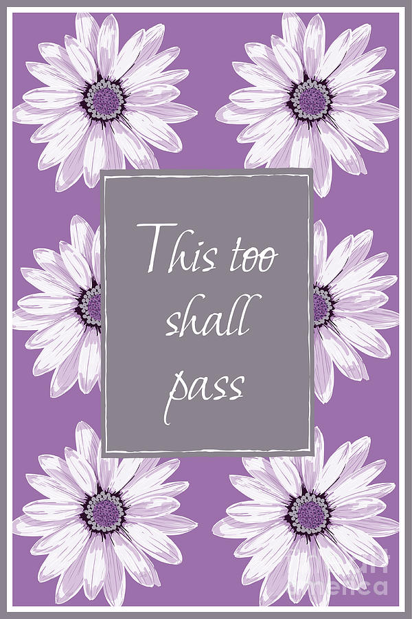 This Too Shall Pass Quote Mixed Media