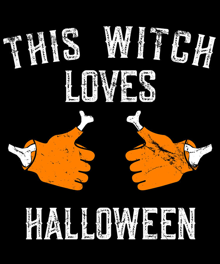 This Witch Loves Halloween Digital Art by Flippin Sweet Gear