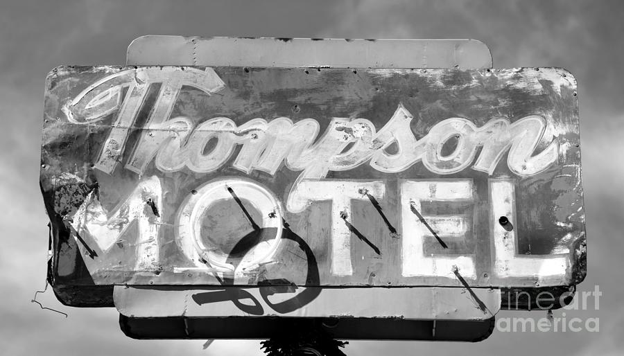 Thompson Motel sign circa 1950s Photograph by David Lee Thompson