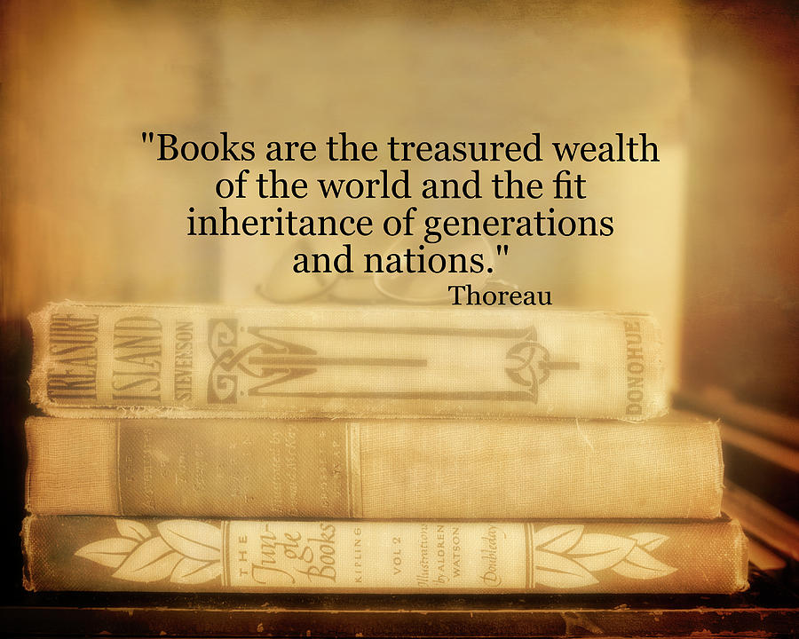 Thoreau Literary Quote On Books Sepia Tone Photograph Photograph by Ann Powell