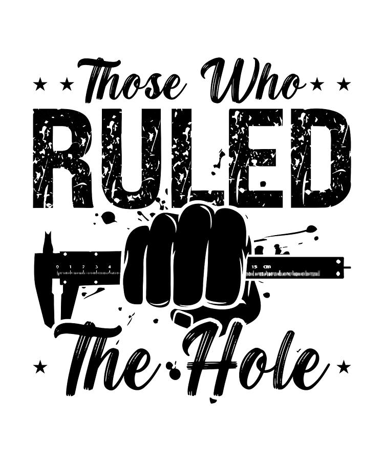 Those Who Ruled The Hole Cnc Machine Machinists Digital Art by ...
