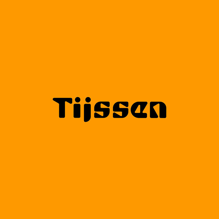 Tijssen #Tijssen Digital Art by TintoDesigns
