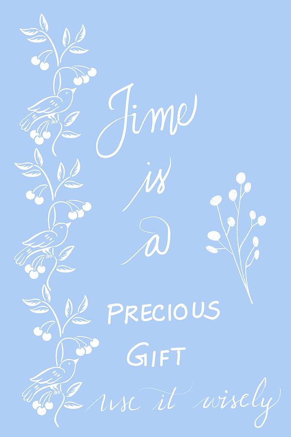 Time is Precious Digital Art by Trilby Cole