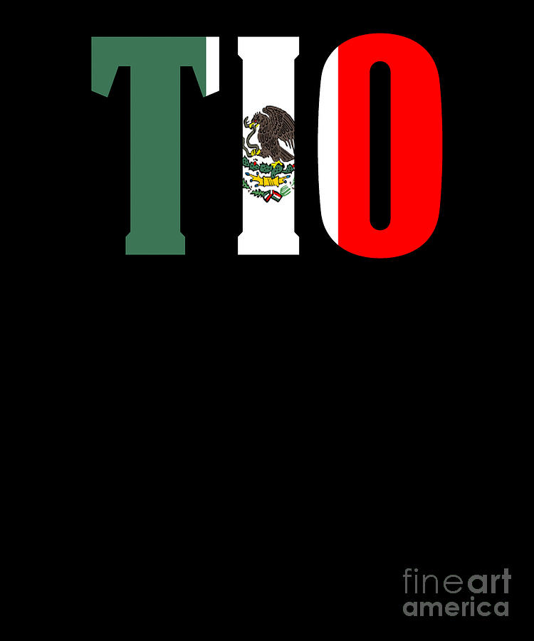 El Jefe Digital Art -  Tio Gift Mexican Design Mexican Flag Design For Mexican Pride by Funny4You