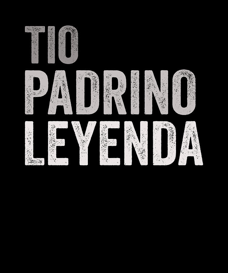 Tio Padrino Leyenda Digital Art by Eyes Four - Fine Art America