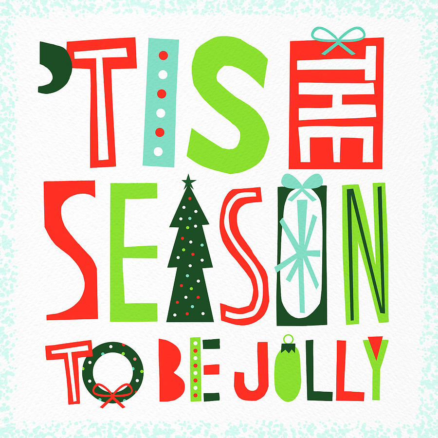 Tis the Season to Be Jolly - Art by Jen Momtgomery Painting by Jen Montgomery
