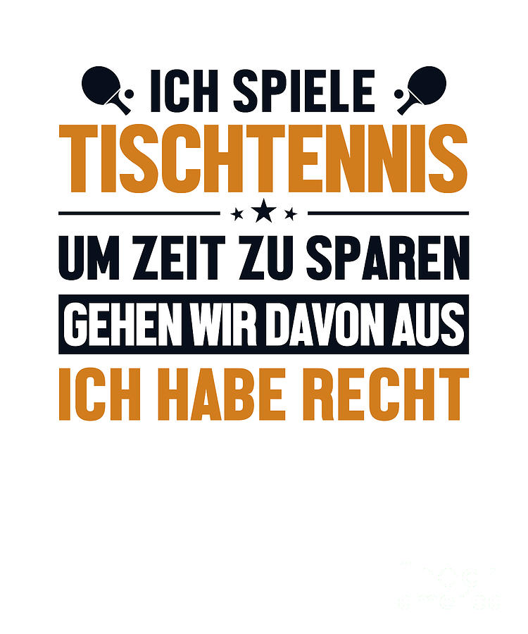 Tischtennis habe immer Recht Balls Table Tennis Ping Pong Digital Art