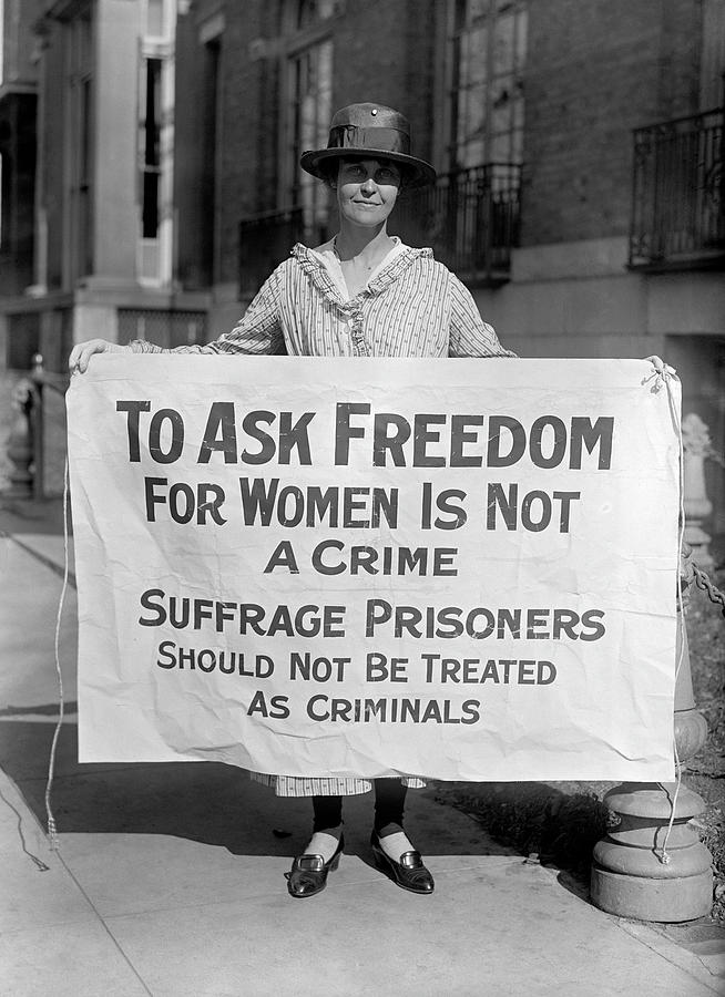 To Ask Freedom For Women Is Not A Crime - Suffrage Protest 1917 Photograph by War Is Hell Store