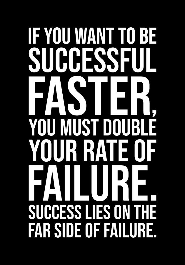 To Be Successful Faster - Motivational Digital Art by Matthew Chan ...