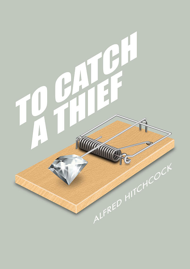 Cary Grant Digital Art - To Catch A Thief - Alternative Movie Poster by Movie Poster Boy
