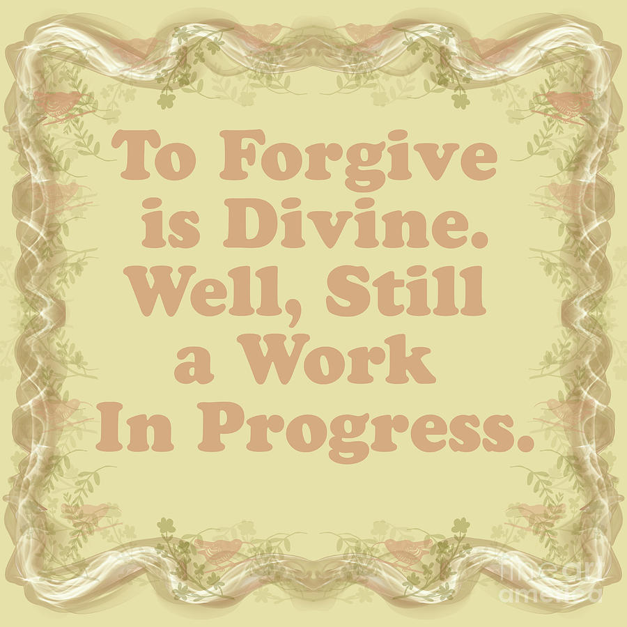To Forgive is Divine Digital Art by Annette M Stevenson