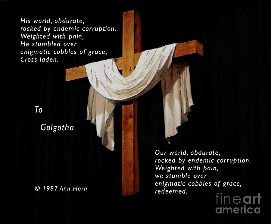 Easter Photograph - To Golgotha by Ann Horn