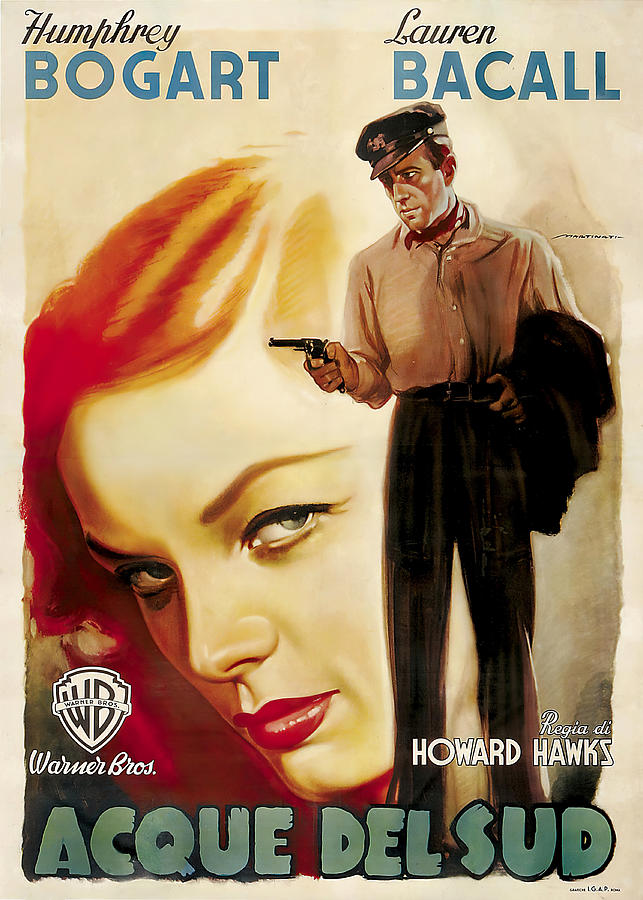 To Have and Have Not, 1944 - art by Luigi Martinati Mixed Media by Movie World Posters