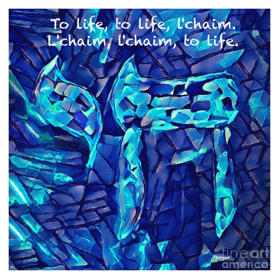  To life, Lchaim  Painting by Linda Weinstock