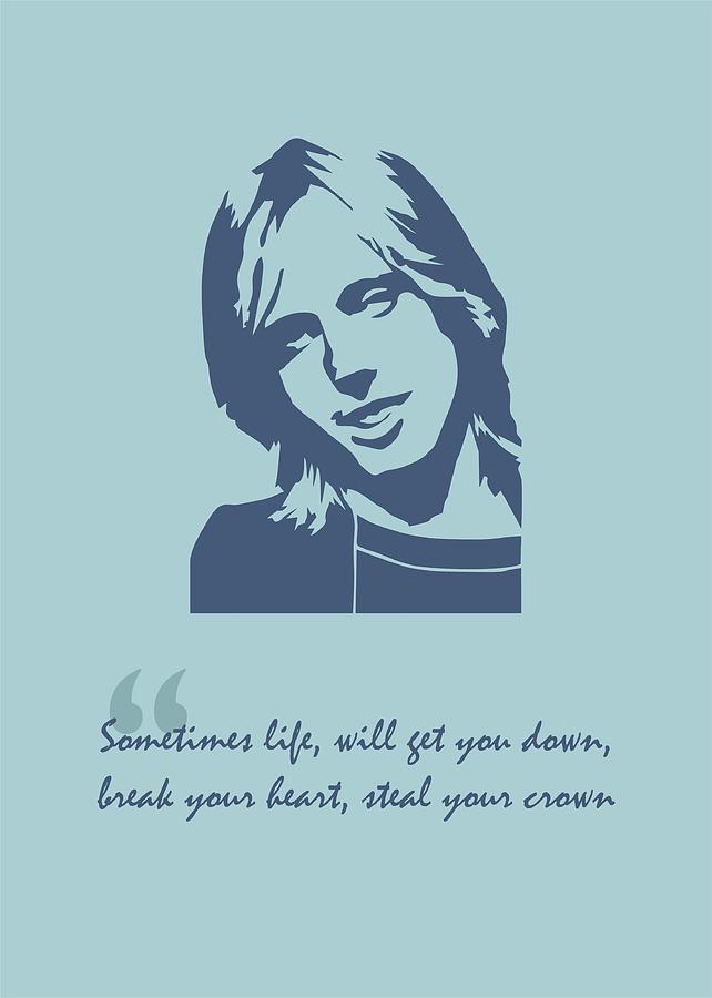 Music Digital Art - Tom Petty Quote by Ahmad Nusyirwan